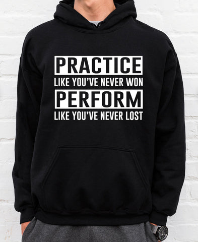 Practice like you’ve never won- Black