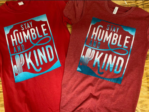 Stay Humble and Kind (WS)